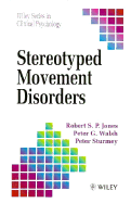 Stereotyped Movement Disorders - Jones, Robert S P, and Walsh, Peter G, and Sturmey, Peter