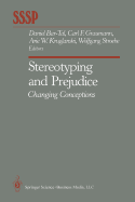 Stereotyping and Prejudice: Changing Conceptions