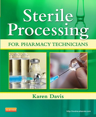 Sterile Processing for Pharmacy Technicians - Davis, Karen, Bs