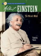 Sterling Biographies(r) Albert Einstein: The Miracle Mind