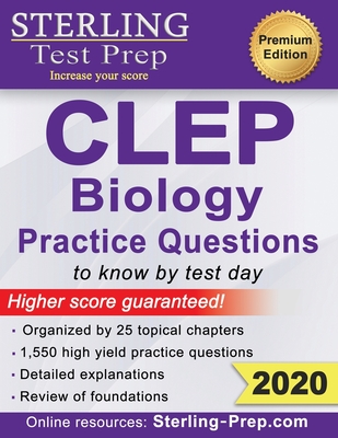 Sterling Test Prep CLEP Biology Practice Questions: High Yield CLEP Biology Questions - Prep, Sterling Test
