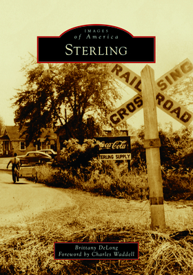 Sterling - DeLong, Brittany, and Waddell, Charles (Foreword by)