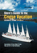 Stern's Guide to the Cruise Vacation: 2013 Edition