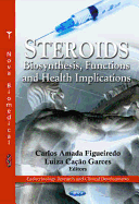 Steroids: Biosynthesis, Functions & Health Implications