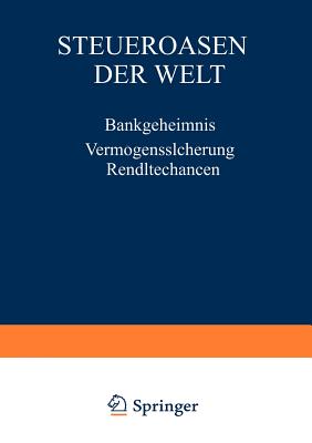 Steueroasen Der Welt: Bankgeheimnis Vermogenssicherung Renditechancen - Winteler, Ernst-Uwe