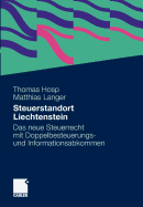 Steuerstandort Liechtenstein: Das Neue Steuerrecht Mit Doppelbesteuerungs- Und Informationsabkommen