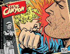 Steve Canyon, Volume 3: 1951-1952