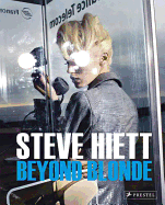 Steve Hiett: Beyond Blonde
