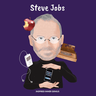 Steve Jobs: (Children's Biography Book, Kids Books, Age 5 10, Inventor in History)