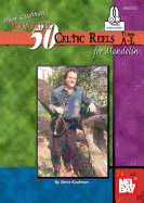 Steve Kaufman's Favorite 50 Celtic Reels A-L for Mandolin