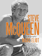 Steve McQueen: A Biography