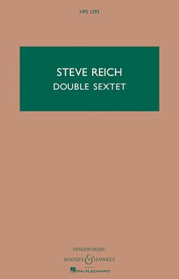 Steve Reich - Double Sextet: Study Score - Reich, Steve (Composer)