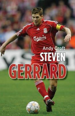 Steven Gerrard - Croft, Andy