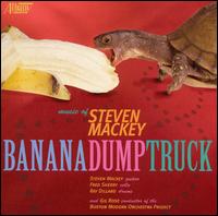 Steven Mackey: Banana / Dump Truck - Boston Modern Orchestra Project; Fred Sherry (cello); Ray Dillard (drums); Steven Mackey (guitar); Gil Rose (conductor)