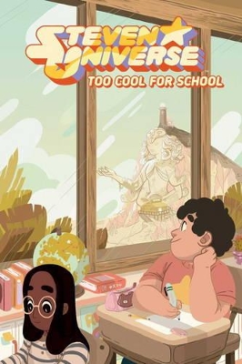 Steven Universe OGN: Too Cool for School - Sorese, Jeremy, and Jones-Quartey, Ian, and Sugar, Rebecca