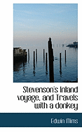 Stevenson's Inland Voyage, and Travels with a Donkey