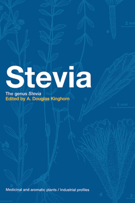 Stevia: The Genus Stevia - Kinghorn, A. Douglas (Editor)
