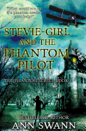 Stevie-Girl and the Phantom Pilot