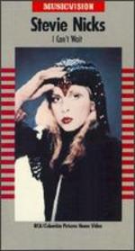 Stevie Nicks: I Can't Wait - 