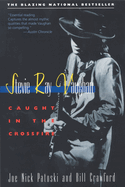 Stevie Ray Vaughan: Caught in the Crossfire