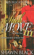 Stick & Move III: No Way Out