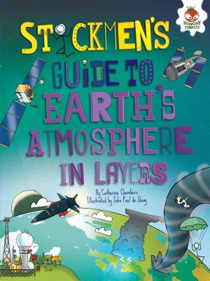 Stickmen's Guide to Earth's Atmosphere in Layers - Chambers, Catherine