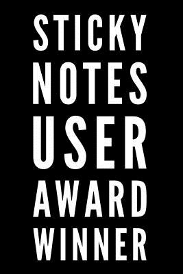 Sticky Notes User Award Winner: 110-Page Blank Lined Journal Funny Office Award Great for Coworker, Boss, Manager, Employee Gag Gift Idea - Press, Kudos Media