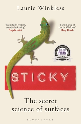 Sticky: The Secret Science of Surfaces - Winkless, Laurie