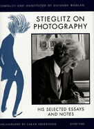 Stieglitz on Photography: His Selected Essays and Notes