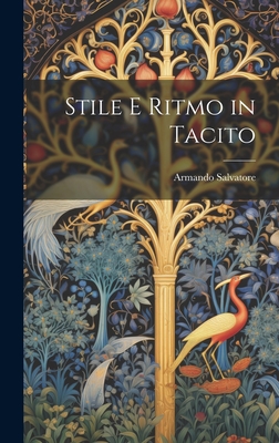 Stile E Ritmo in Tacito - Salvatore, Armando