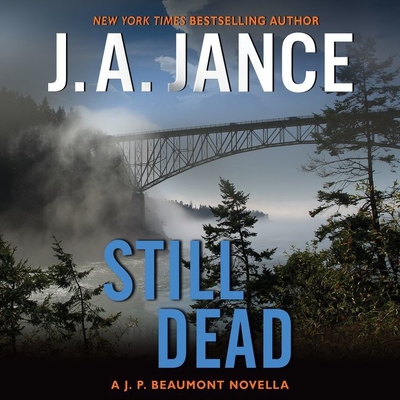 Still Dead: A J.P. Beaumont Novella - Jance, J a, and Sklar, Alan (Read by)