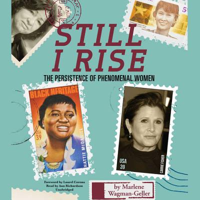 Still I Rise: The Persistence of Phenomenal Women - Wagman-Geller, Marlene