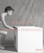 Still Move: Brendan Fernandes