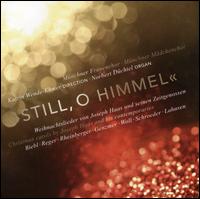 Still, O Himmel - Anna Baumgartner (vocals); Annica Steinegger (vocals); Carola Fabricius (vocals); Claudia Schwab (vocals);...