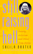 Still Raising Hell: Poverty, Activism and Community Change