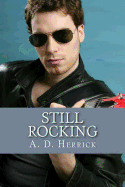 Still Rocking: A Heavy Metal Rock Star Romance