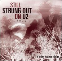 Still Strung Out on U2: A String Quartet Tribute - Vitamin String Quartet