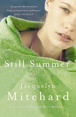 Still Summer - Mitchard, Jacquelyn