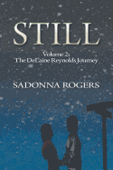 Still: Volume 2: The Delaine Reynolds Journey