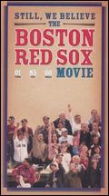 Still, We Believe: The Boston Red Sox Movie - Paul Doyle Jr.