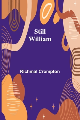 Still-William - Crompton, Richmal