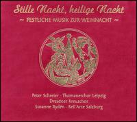 Stille Nacht, heilige Nacht: Festliche Musik zur Weihnacht - Bell'arte Salzburg; Christoph Klingner (vocals); Cornelius Uhle (vocals); Erik Stockloßa (vocals);...