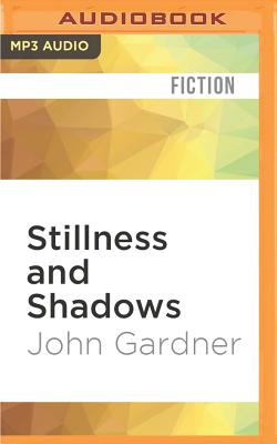 Stillness and Shadows - Gardner, John