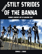 Stilt Strides of the Banna: Banna's Ancient Art of Walking Tall"