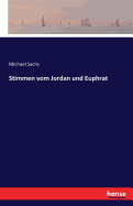 Stimmen Vom Jordan Und Euphrat