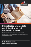 Stimolazione bimodale per i destinatari di impianti cocleari