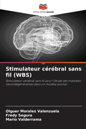 Stimulateur c?r?bral sans fil (WBS)