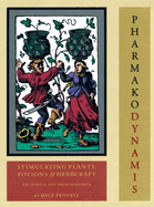 Stimulating Plants, Potions and Herbcraft: Excitania and Empathogenica