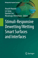 Stimuli-Responsive Dewetting/Wetting Smart Surfaces and Interfaces