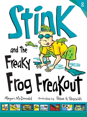 Stink and the Freaky Frog Freakout - McDonald, Megan